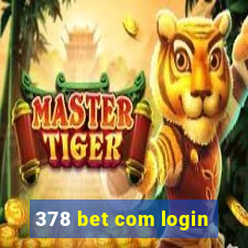 378 bet com login